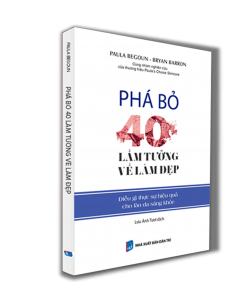 Sách Phá bỏ 40 lầm tưởng về làm đẹp